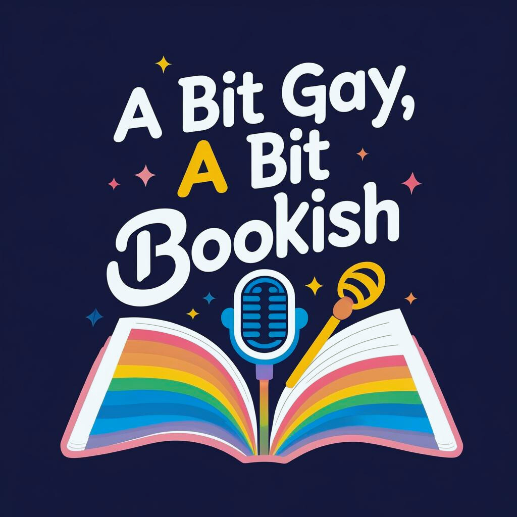 Podcast Logo A Bit Gay, A Bit Bookish